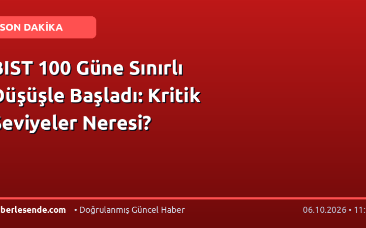 BIST 100 Güne Sınırlı Düşüşle Başladı: Kritik Seviyeler Neresi?