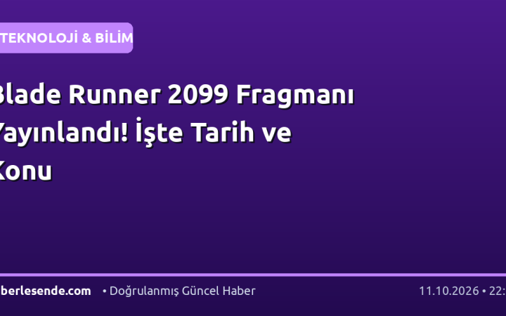 Blade Runner 2099 Fragmanı Yayınlandı! İşte Tarih ve Konu