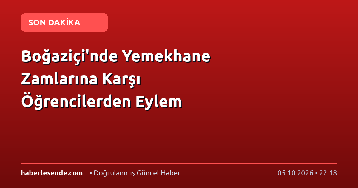 Boğaziçi'nde Yemekhane Zamlarına Karşı Öğrencilerden Eylem