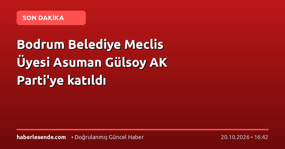 Bodrum Belediye Meclis Üyesi Asuman Gülsoy AK Parti'ye katıldı