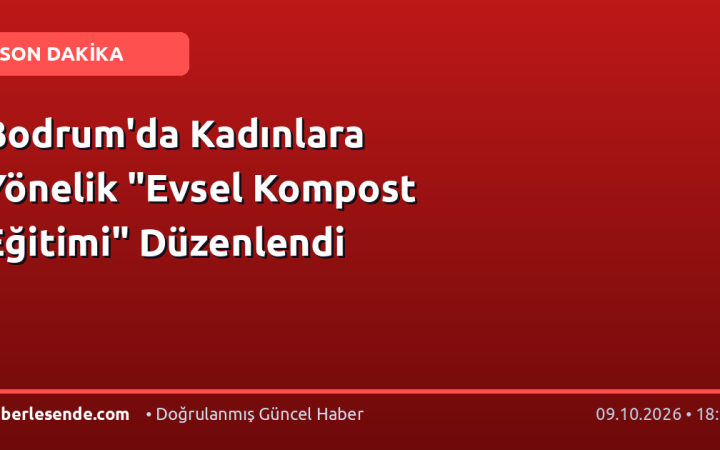 Bodrum'da Kadınlara Yönelik "Evsel Kompost Eğitimi" Düzenlendi