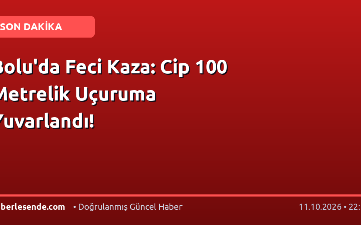 Bolu'da Feci Kaza: Cip 100 Metrelik Uçuruma Yuvarlandı!