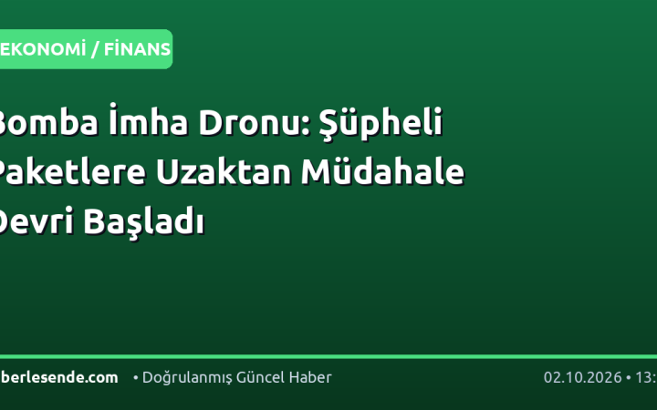 Bomba İmha Dronu: Şüpheli Paketlere Uzaktan Müdahale Devri Başladı