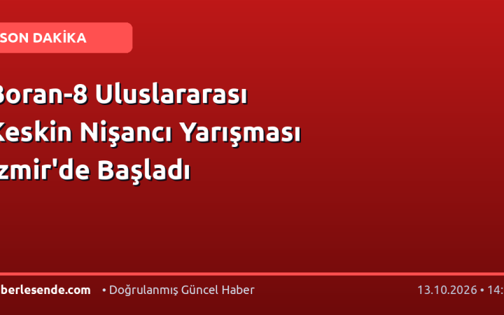 Boran-8 Uluslararası Keskin Nişancı Yarışması İzmir'de Başladı