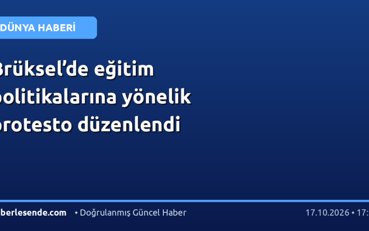 Brüksel’de eğitim politikalarına yönelik protesto düzenlendi