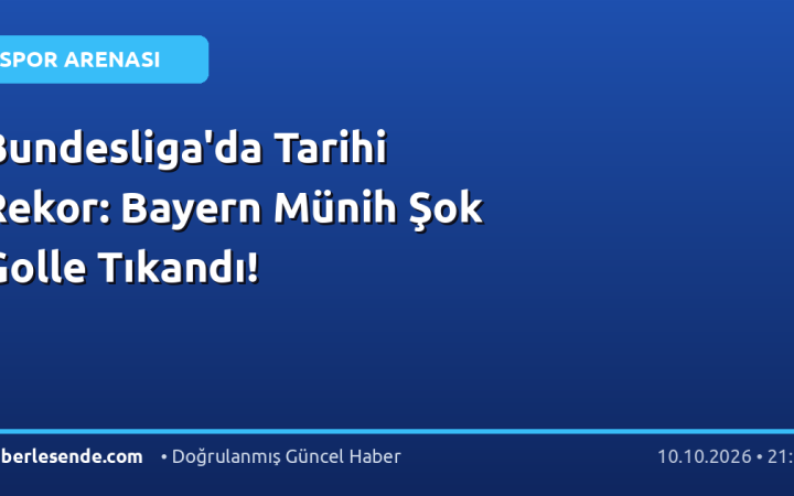 Bundesliga'da Tarihi Rekor: Bayern Münih Şok Golle Tıkandı!