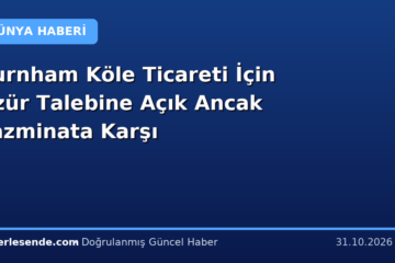Burnham Köle Ticareti İçin Özür Talebine Açık Ancak Tazminata Karşı