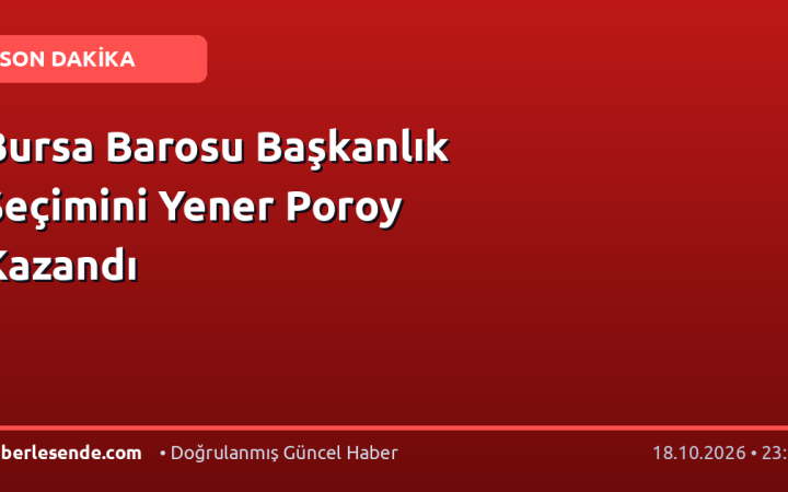 Bursa Barosu Başkanlık Seçimini Yener Poroy Kazandı