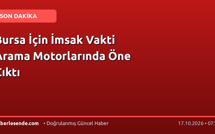 Bursa İçin İmsak Vakti Arama Motorlarında Öne Çıktı