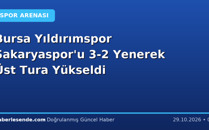 Bursa Yıldırımspor Sakaryaspor'u 3-2 Yenerek Üst Tura Yükseldi
