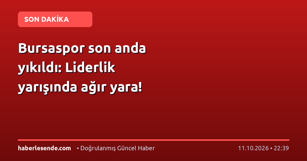 Bursaspor son anda yıkıldı: Liderlik yarışında ağır yara!