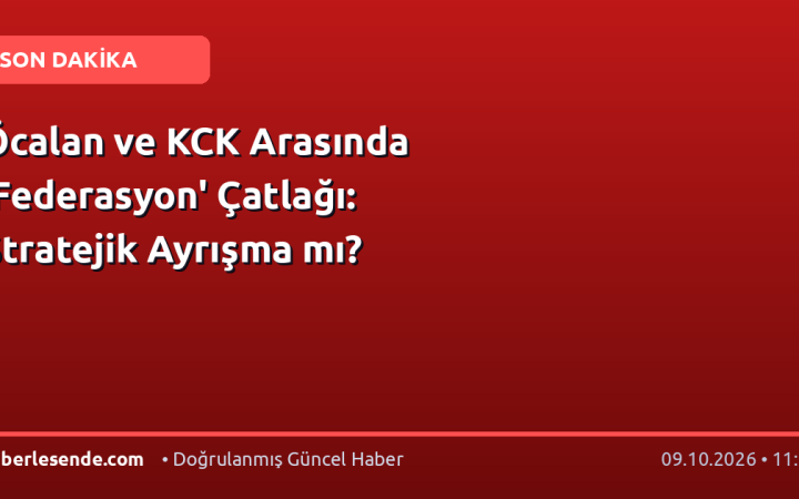 Öcalan ve KCK Arasında 'Federasyon' Çatlağı: Stratejik Ayrışma mı?