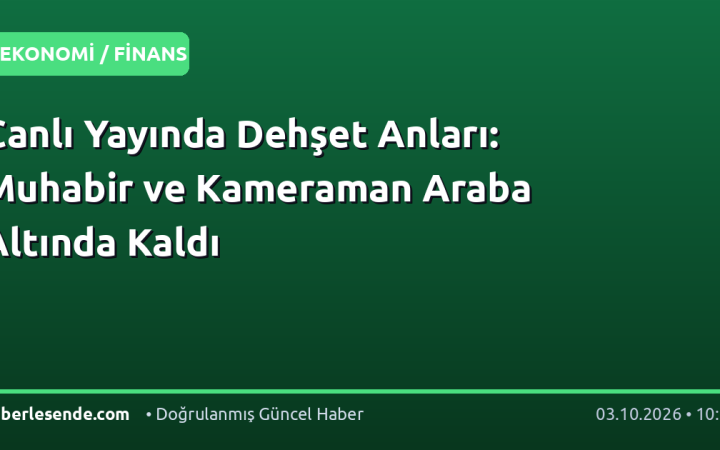 Canlı Yayında Dehşet Anları: Muhabir ve Kameraman Araba Altında Kaldı