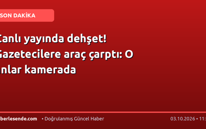Canlı yayında dehşet! Gazetecilere araç çarptı: O anlar kamerada