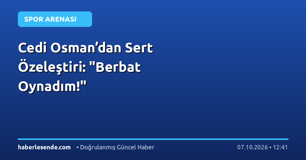 Cedi Osman’dan Sert Özeleştiri: "Berbat Oynadım!"