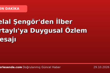 Celal Şengör'den İlber Ortaylı'ya Duygusal Özlem Mesajı