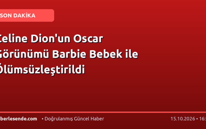 Celine Dion'un Oscar Görünümü Barbie Bebek ile Ölümsüzleştirildi