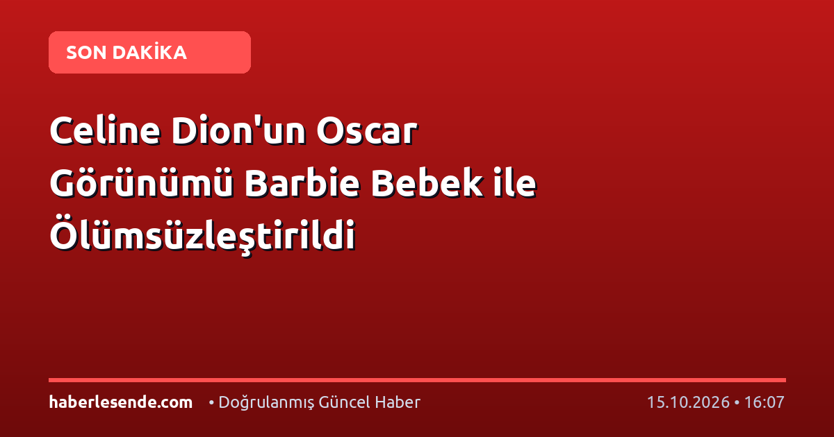 Celine Dion'un Oscar Görünümü Barbie Bebek ile Ölümsüzleştirildi