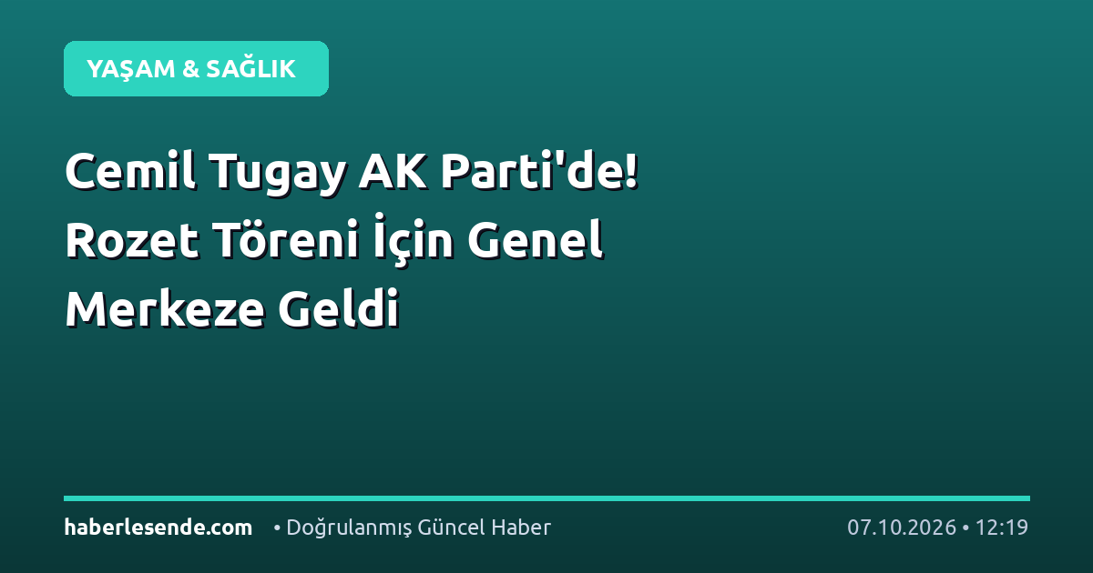Cemil Tugay AK Parti'de! Rozet Töreni İçin Genel Merkeze Geldi