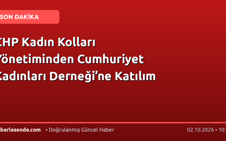 CHP Kadın Kolları Yönetiminden Cumhuriyet Kadınları Derneği’ne Katılım