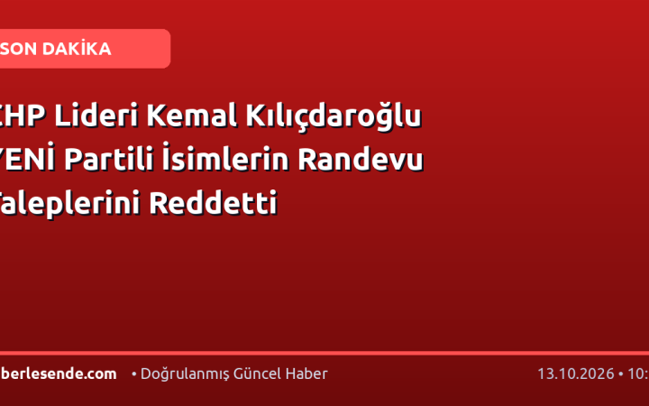 CHP Lideri Kemal Kılıçdaroğlu YENİ Partili İsimlerin Randevu Taleplerini Reddetti