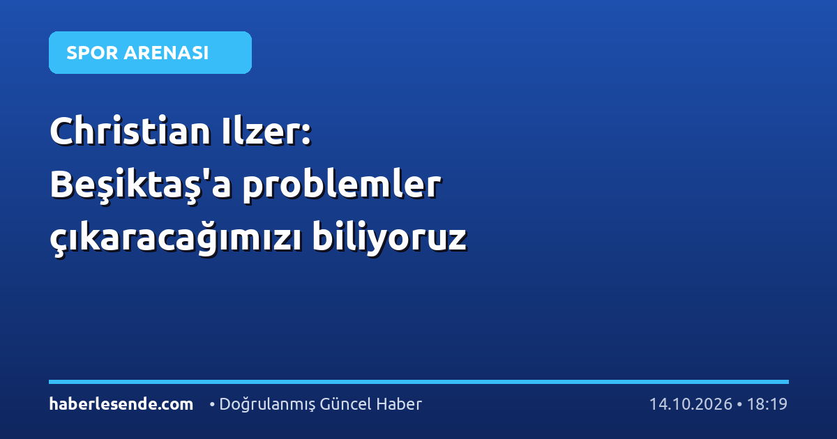 Christian Ilzer: Beşiktaş'a problemler çıkaracağımızı biliyoruz