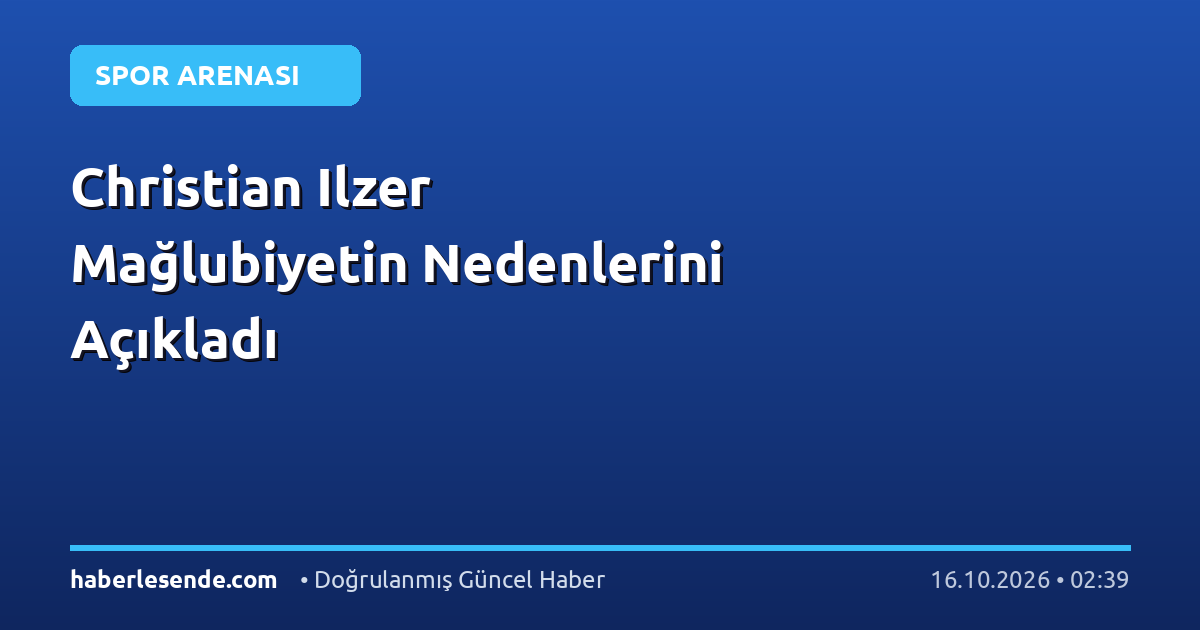 Christian Ilzer Mağlubiyetin Nedenlerini Açıkladı