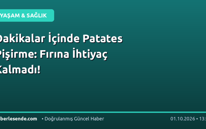 Dakikalar İçinde Patates Pişirme: Fırına İhtiyaç Kalmadı!