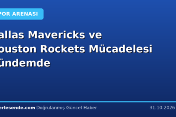 Dallas Mavericks ve Houston Rockets Mücadelesi Gündemde
