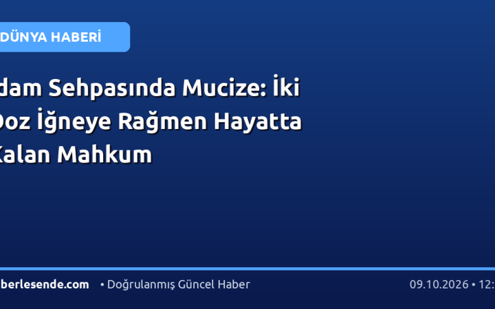 İdam Sehpasında Mucize: İki Doz İğneye Rağmen Hayatta Kalan Mahkum