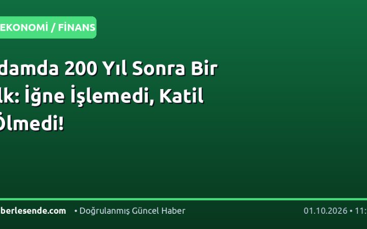 İdamda 200 Yıl Sonra Bir İlk: İğne İşlemedi, Katil Ölmedi!