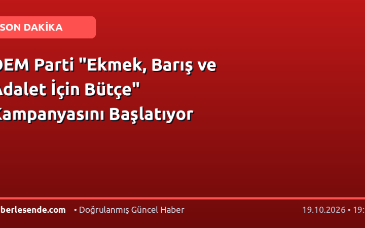 DEM Parti "Ekmek, Barış ve Adalet İçin Bütçe" Kampanyasını Başlatıyor
