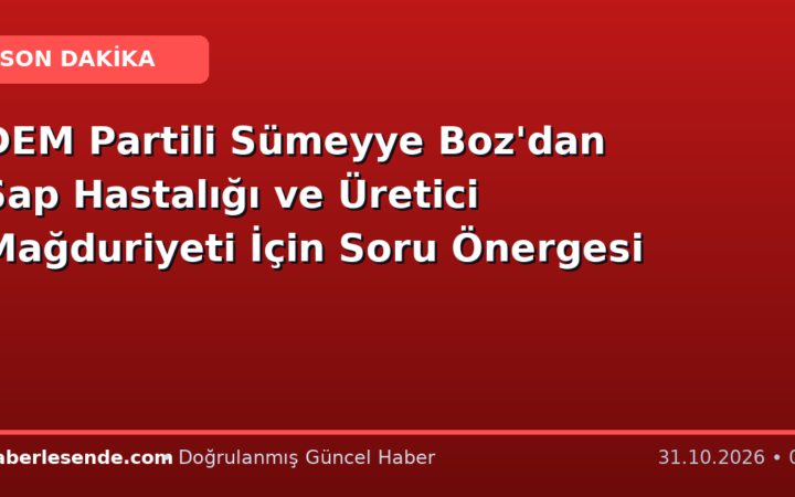 DEM Partili Sümeyye Boz'dan Şap Hastalığı ve Üretici Mağduriyeti İçin Soru Önergesi