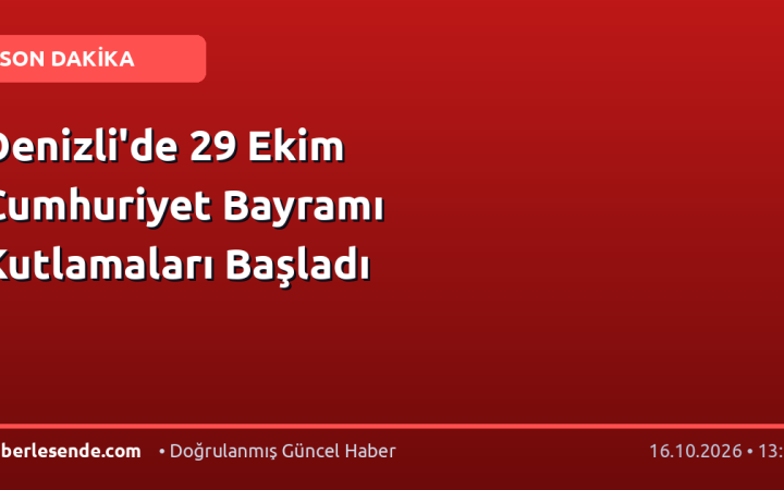 Denizli'de 29 Ekim Cumhuriyet Bayramı Kutlamaları Başladı