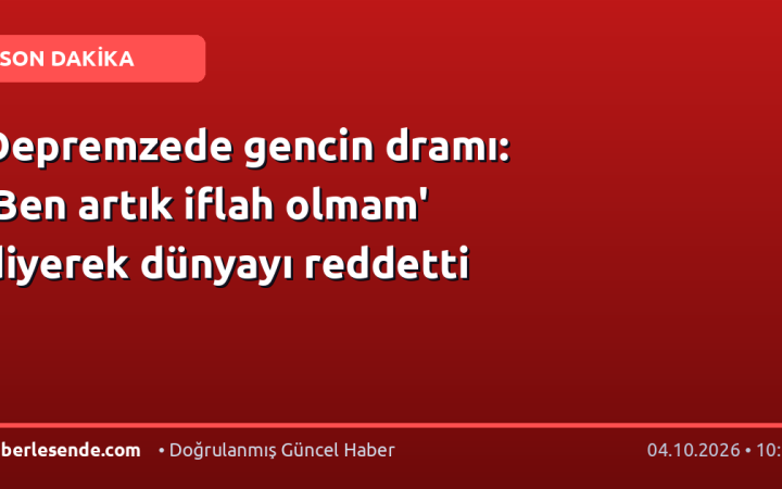 Depremzede gencin dramı: 'Ben artık iflah olmam' diyerek dünyayı reddetti