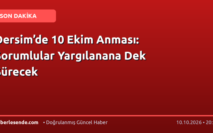 Dersim’de 10 Ekim Anması: Sorumlular Yargılanana Dek Sürecek