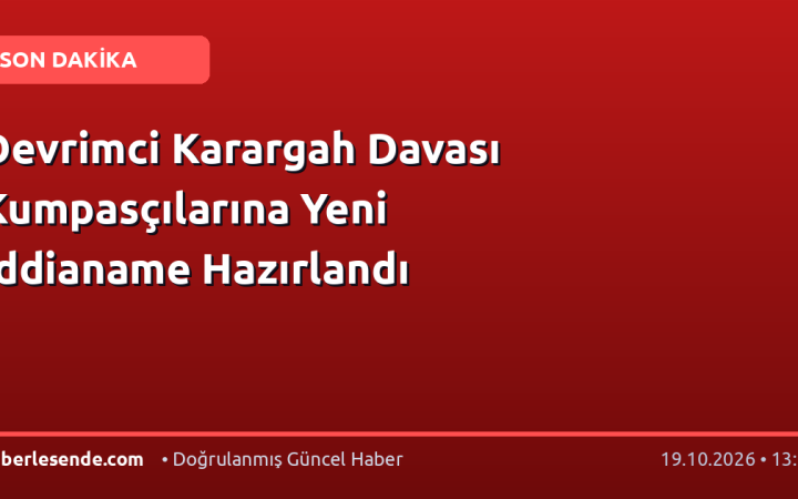 Devrimci Karargah Davası Kumpasçılarına Yeni İddianame Hazırlandı