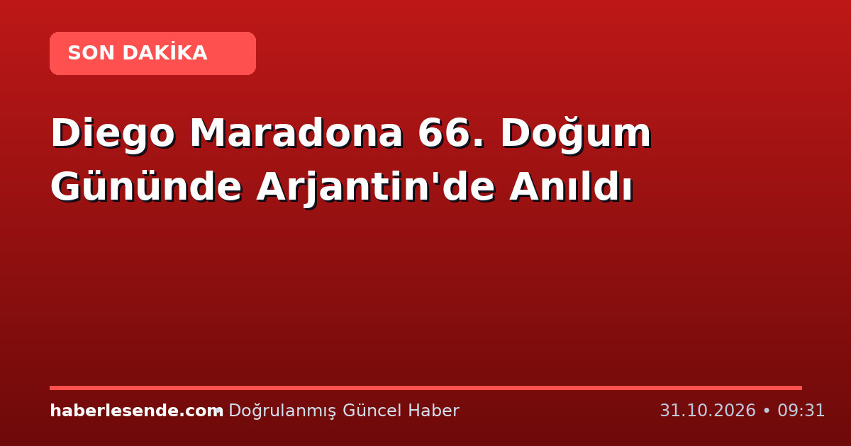 Diego Maradona 66. Doğum Gününde Arjantin'de Anıldı