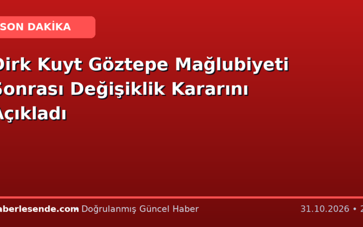 Dirk Kuyt Göztepe Mağlubiyeti Sonrası Değişiklik Kararını Açıkladı