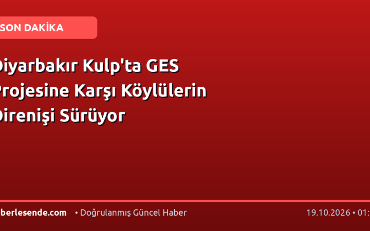 Diyarbakır Kulp'ta GES Projesine Karşı Köylülerin Direnişi Sürüyor