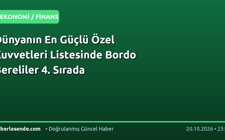 Dünyanın En Güçlü Özel Kuvvetleri Listesinde Bordo Bereliler 4. Sırada