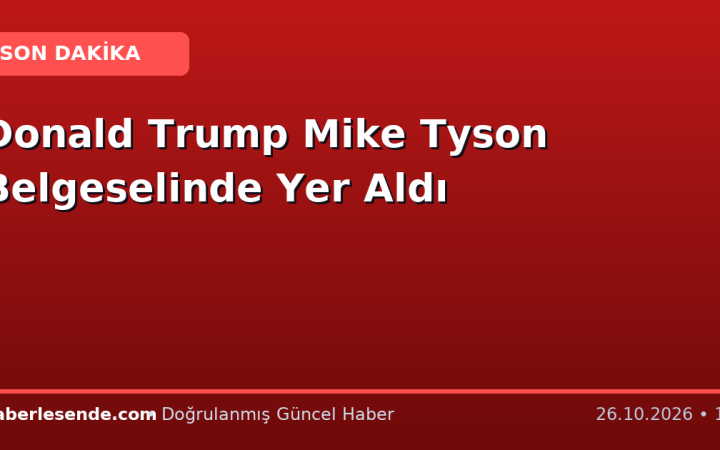 Donald Trump Mike Tyson Belgeselinde Yer Aldı