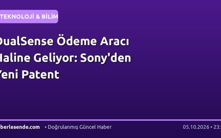 DualSense Ödeme Aracı Haline Geliyor: Sony'den Yeni Patent