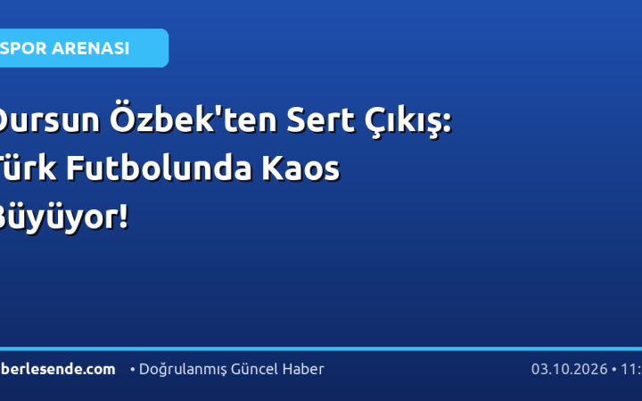 Dursun Özbek'ten Sert Çıkış: Türk Futbolunda Kaos Büyüyor!