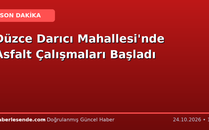 Düzce Darıcı Mahallesi'nde Asfalt Çalışmaları Başladı