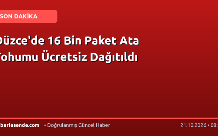 Düzce'de 16 Bin Paket Ata Tohumu Ücretsiz Dağıtıldı