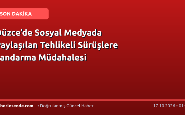 Düzce’de Sosyal Medyada Paylaşılan Tehlikeli Sürüşlere Jandarma Müdahalesi