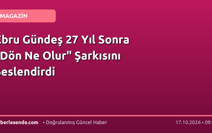 Ebru Gündeş 27 Yıl Sonra "Dön Ne Olur" Şarkısını Seslendirdi
