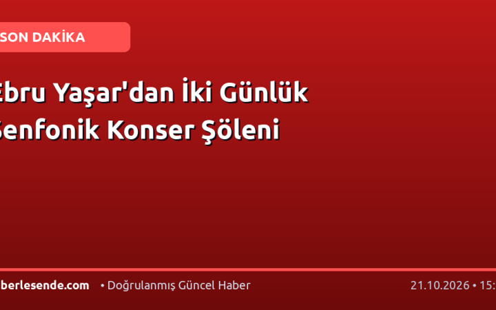 Ebru Yaşar'dan İki Günlük Senfonik Konser Şöleni