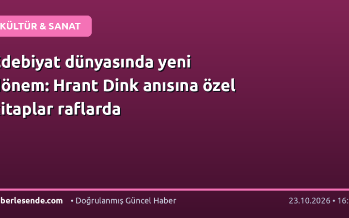 Edebiyat dünyasında yeni dönem: Hrant Dink anısına özel kitaplar raflarda